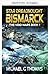 Sternen-Dreadnought Bismarck (Die Void-Kriege 1) (German Edition)