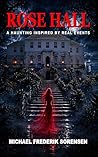 Rose Hall: A Haun...