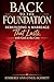 Back to the Foundation: Rebuilding a Marriage That Lasts, with God at the Core