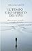 IL TEMPO E LO SPIRITO DEI VIVI: Libro primo e secondo — Le soglie del Delta (Italian Edition)