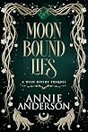 Moonbound Lies: A...