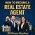 How to Become a Real Estate...