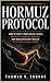HORMUZ PROTOCOL: How to Profit from Energy Crises Navigate Financial Warfare and Build Resilient Wealth in the New Global Order