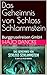Das Geheimnis von Schloss Schlammstein: Burggruselreisen GmbH (German Edition)