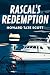 Rascal's Redemption by Howard Scott