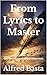 From Lyrics to Master : Volume III: Instrumentation and Arrangement (The Art of Music Composition)