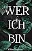 Wer Ich Bin