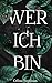Wer Ich Bin (German Edition)