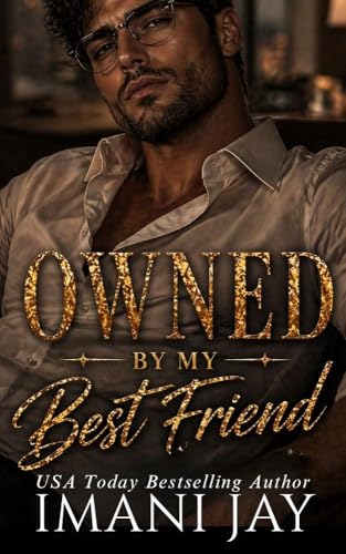 Owned By My Best Friend: A curvy girl, instalove, friends to lovers romance (Big Brains, Bigger...)