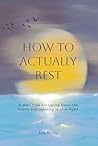 How to Actually R...
