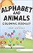 ABC Animals: Trace, Learn & Color | Alphabet Activity Book for Kids: Capital & Lowercase Letters with 26 Animal Friends (Playful Learning Coloring Books)