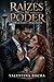 Raízes De Poder (Portuguese Edition)