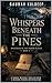 Whispers Beneath the Pines: Mysteries of the Hidden Places Book 2: A Forest Mystery Thriller with a Missing Person Investigation (Mysteries of the Hidden Places Book 1 6)