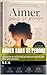 Aimer sans se perdre : Comprendre les mécanismes invisibles des relations pour aimer avec conscience (French Edition)