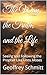 The Way, the Truth, and the Life: Seeing and Following the Prophet Like Unto Moses