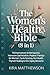 The Women's Health Bible (8 in 1): Perimenopause & Menopause, Hormone Optimization, Peptide Therapy for Women, Cycle Syncing, Gut Health, Thyroid Healing & Anti-Aging Biohacks