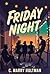 Friday Night