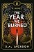 The Year We Burned