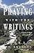 Praying with the Writings: ...