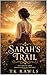 Sarah's Trail (The Prairie Hearts Trilogy Book 1)