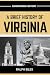 A Brief History of Virginia...