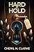 Hard to Hold (The Keyhole Chronicles)