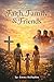 Faith, Family & Friends