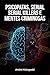 Psicopatas, Serial Killers e Mentes Criminosas (Portuguese Edition)