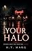Your Halo