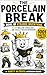 The Porcelain Break – Book of Strange Inventions: 1001 Brilliant, Ridiculous, and Totally Useless Inventions (The Porcelain Break Series 7)