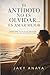 El antídoto no es olvidar... es amar mejor (Spanish Edition)