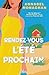 Rendez-vous l'été prochain ...