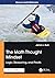 The Math Thought Mindset: Logic, Reasoning, and Proofs (Advances in Applied Mathematics)