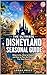 The Ultimate Seasonal Disneyland Guide: When to Go, What to Expect, and How to Plan the Perfect Trip Year Round (The Adventure Playbook Series)