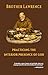 Brother Lawrence: Practicing the Interior Presence of God