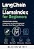 LangChain and LlamaIndex for Beginners: A Practical Guide to Building AI Applications with Retrieval-Augmented Generation, Vector Search, and Real Data