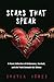 Scars that Speak by Shayla Jones