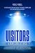 Visitors: A New Look at UFOs