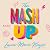 The Mash Up: A feel-good, nostalgic, utterly addictive rom-com for fans of 13 Going On 30