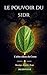 LE POUVOIR DU SIDR: L'arbre celeste du coran (French Edition)