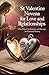 St Valentine Novena for Love and Relationships: 9 Day Prayer for Romance and Marriage and Emotional Healing
