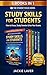 Study Skills for Students: How to Focus, Study Smarter and Ace Your Exams (Student Focus Series Book 6)