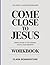 The Useful Learning Knowledge Come Close to Jesus: Simple Guide to the Original Book’s Core Meaning