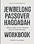 The Useful Learning Knowledge JewBelong Passover Haggadah: Simple Guide to the Original Book’s Core Meaning