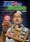 Japón crudo: El l...