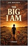 The Big I Am