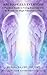 Archangels Everyday: Simple Daily Practices for Guidance, Protection & Inner Peace (The Archangels Rituals Series)