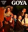 Goya: A Witness of His Times Goya: A Witness of His Times