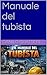 Manuale del tubista (Italian Edition)
