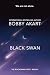 Black Swan 5 by Bobby Akart